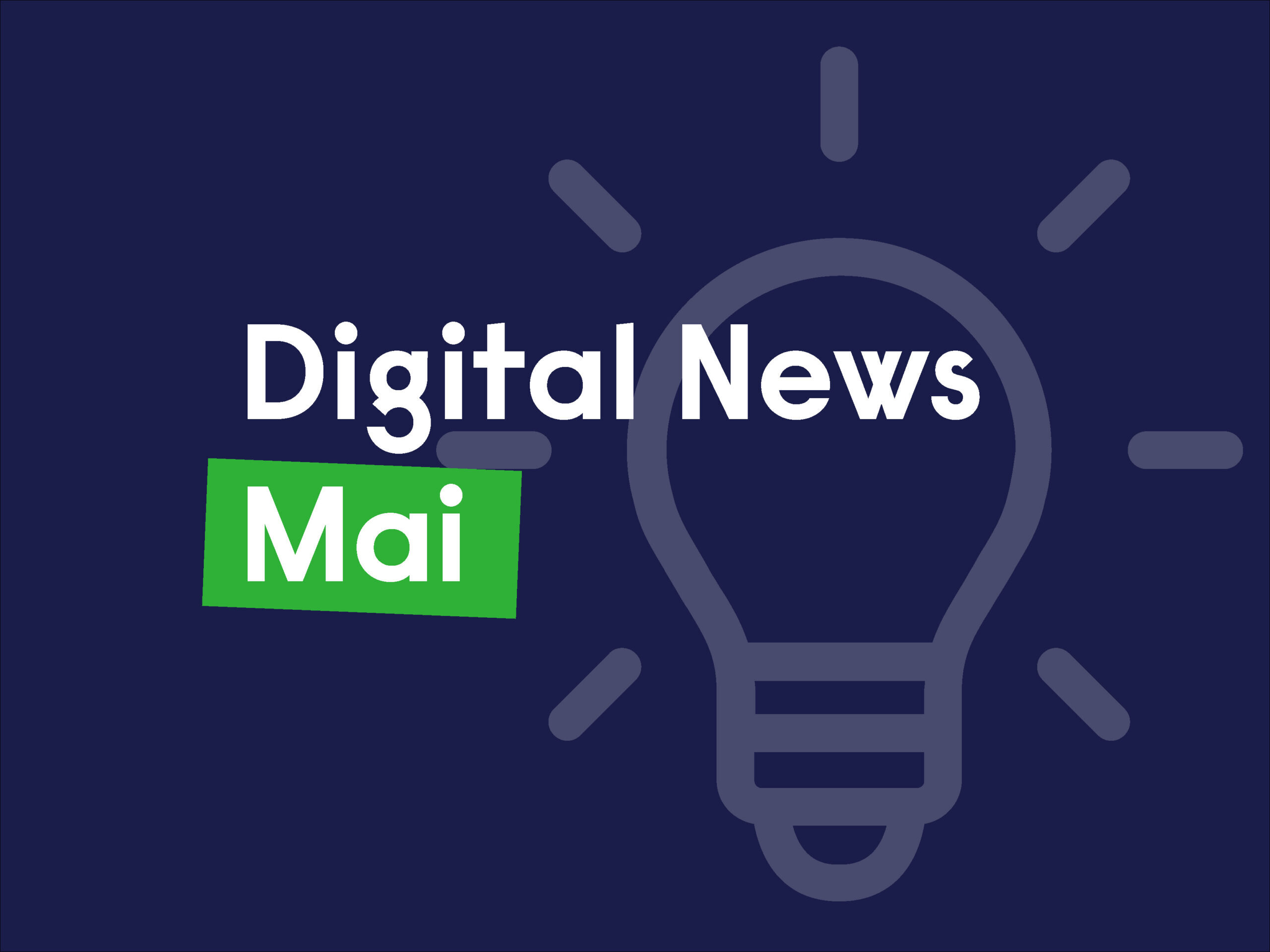 Digital News Mai 23
