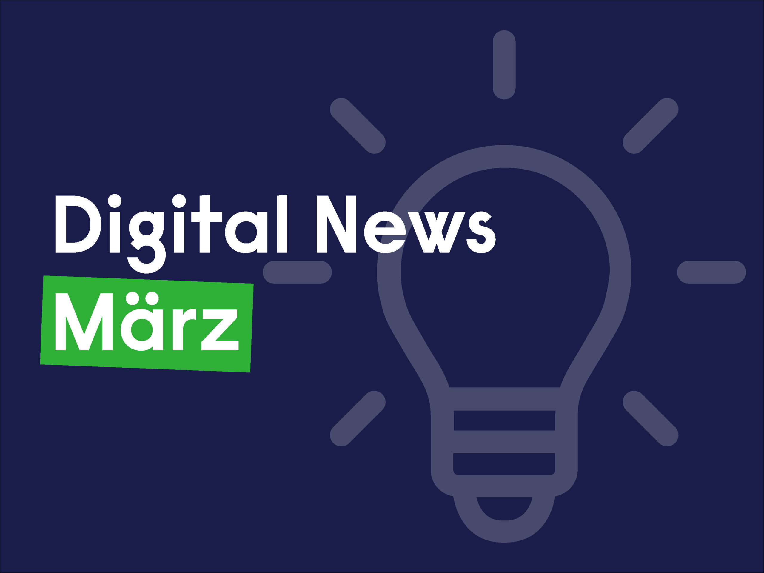Digital News März 23